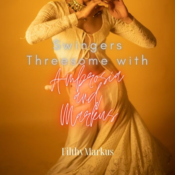 Swingers Threesome with Ambrosia and Markus cover image