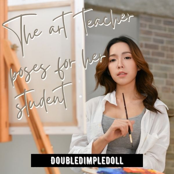 The Art Teacher Poses For Her Student cover image