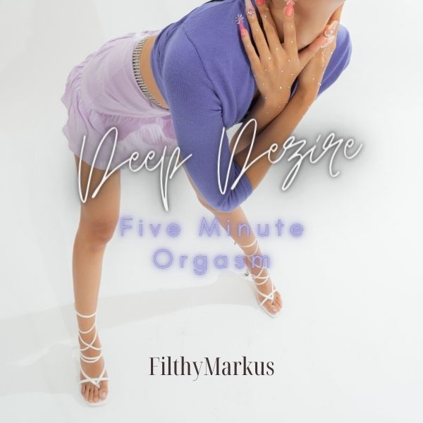Deep Dezire - Five Minute Orgasm's cover image