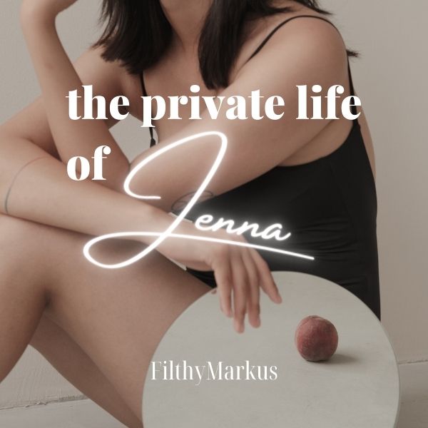 The Private Life Of Jenna - A Very Erotic Short cover image